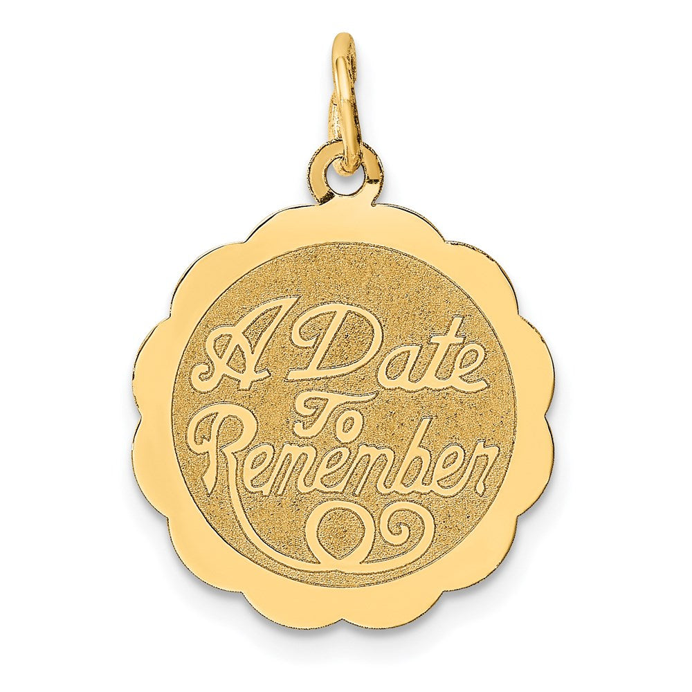 14K A DATE TO REMEMBER 18mm Engravable Disc Charm, 21 x 18 mm